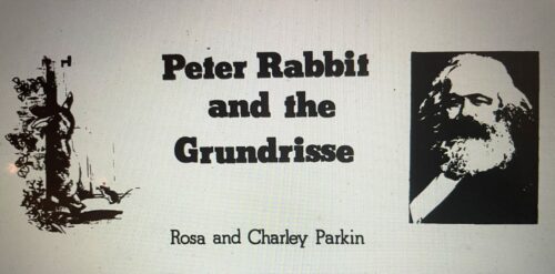 Image of a rabbit on the left and Karl Marx on right, with the text "Peter Rabbit and the Grundrisse" in between